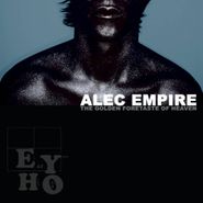 Alec Empire, The Golden Foretaste Of Heaven