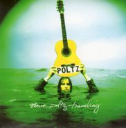 Steve Poltz, Traveling (CD)
