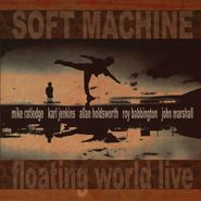 Soft Machine, Floating World Live (CD)