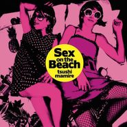 TsuShiMaMIRe, Sex On The Beach (CD)