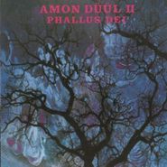 Amon Düül II, Phallus Dei (CD)
