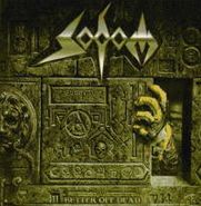 Sodom, Better Off Dead (LP)