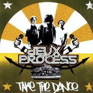 Deux Process, Take The Dance (12")