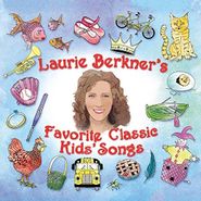 Laurie Berkner, Laurie Berkner Favorite Classic Kids Songs (CD)