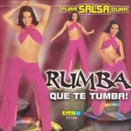 Various Artists, Rumba Que Te Rumba: Esto Si Es Salsa Dura (CD)