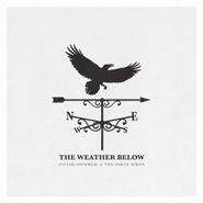 Sister Sparrow & the Dirty Birds, The Weather Below (LP)