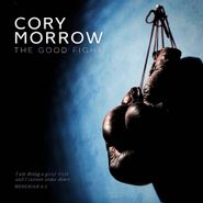 Cory Morrow, Good Fight (CD)