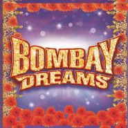 A.R. Rahman, Bombay Dreams [London Cast Recording] (CD)