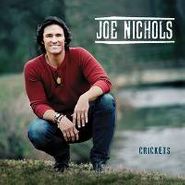 Joe Nichols, Crickets (CD)