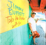 Jimmy Buffett, Take The Weather With You (CD)