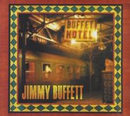 Jimmy Buffett, Buffet Hotel (CD)