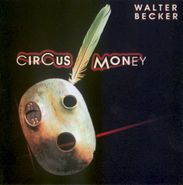 Walter Becker, Circus Money (CD)