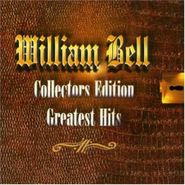 William Bell, Greatest Hits: Collectors Edition