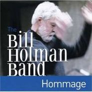 The Bill Holman Big Band, Hommage (CD)