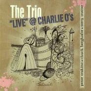 Trio, Live At Charlie O's (CD)