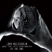 John McLaughlin & The 4th Dimension, To The One (CD)