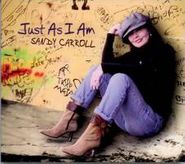 Sandy Carroll, Just As I Am (CD)