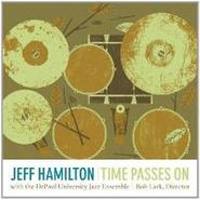 Jeff Hamilton, Time Passes On (CD)