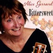 Alice Gerrard, Bittersweet (CD)
