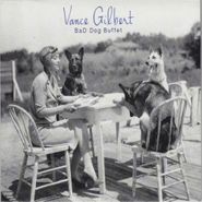 Vance Gilbert, Bad Dog Buffet (CD)