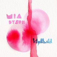 Mia Dyson, Idyllwild (CD)