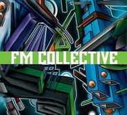 FM Collective, FM Collective (CD)