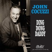 John Cocuzzi, Ding Dong Daddy (CD)