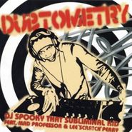 DJ Spooky That Subliminal Kid, Dubtometry