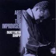 Matthew Shipp, Art Of The Improviser (CD)