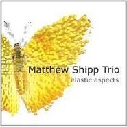 Matthew Shipp Trio, Elastic Aspects (CD)