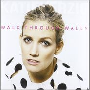 Katie Herzig, Walk Through Walls (LP)