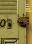 Chris Smither, Still On The Levee (CD)