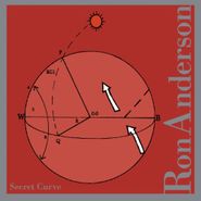 Ron Anderson, Secret Curve (CD)
