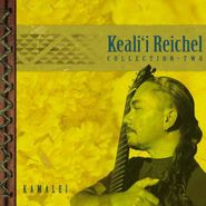 Keali'i Reichel, Kamalei: Collection-Two (CD)