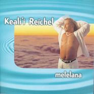 Keali'i Reichel, Melelana (CD)