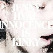 Jenny Hval, Innocence Is Kinky (CD)