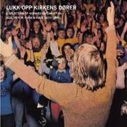 Various Artists, Lukk Opp Kirkens Dører - A Selection Of Norwegian Christian Jazz, Psych, Funk & Folk 1970-1980 (CD)