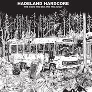 The Good The Bad And The Zugly, Hadeland Hardcore (LP)