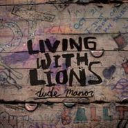 Living With Lions, Dude Manor EP (10")