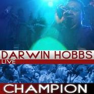Darwin Hobbs, Champion (CD)