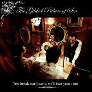 The Gilded Palace Of Sin, You Break Our Hearts, We'll Tear Yours Out (LP)