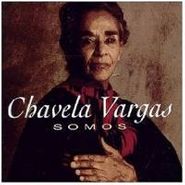 Chavela Vargas, Somos