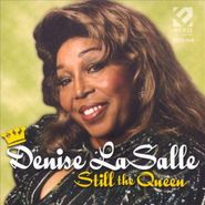 Denise LaSalle, Still The Queen