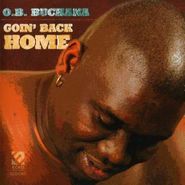 O.B. Buchana, Goin' Back Home (CD)