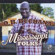 O.B. Buchana, Mississippi Folks (CD)