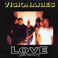 Visionaries, Love (Hip-Hop) (12")