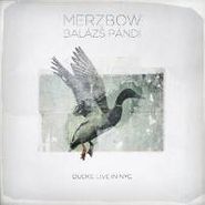 Merzbow, Ducks: Live In NYC (CD)