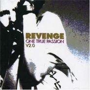 Revenge, Vol. 2-One True Passion (CD)