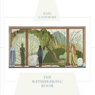 Mary Lattimore, Withdrawing Room (LP)