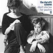 The Durutti Column, Short Stories For Pauline (CD)